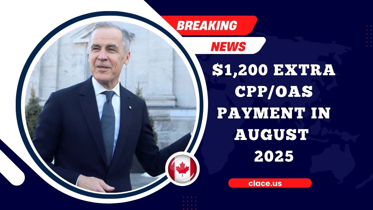 $1,200 Extra CPP/OAS Payment In August 2025- What Canadian Seniors 55+ Need To Know
