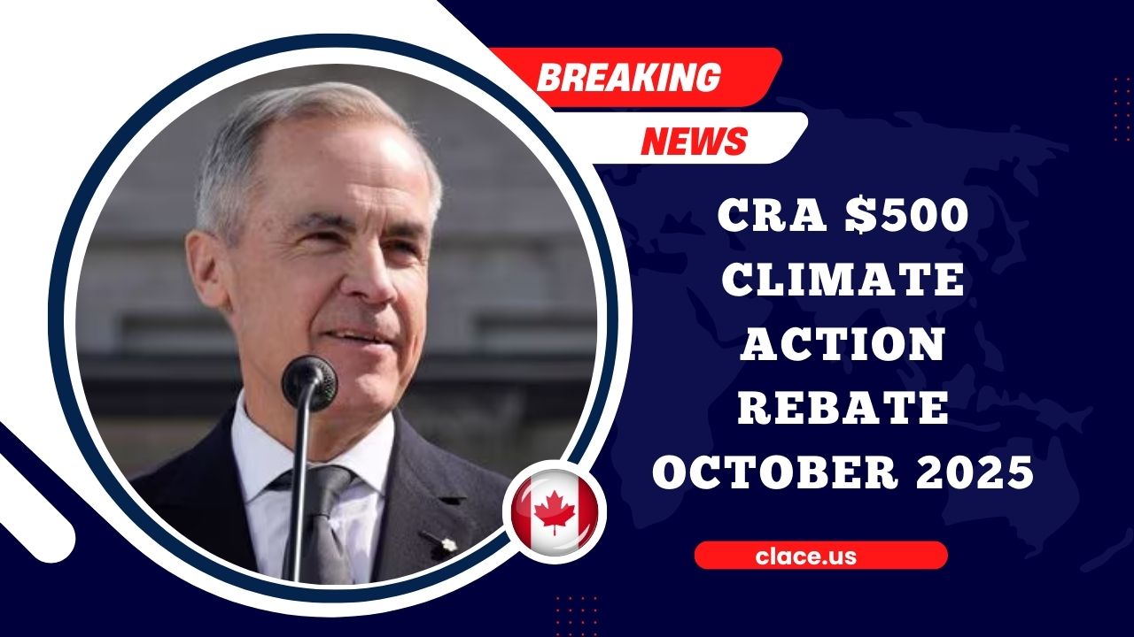 CRA $500 Climate Action Rebate October 2025 – Eligibility & Payment Timeline Explained