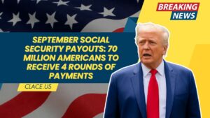 September Social Security Payouts: 70 Million Americans to Receive 4 Rounds of Payments