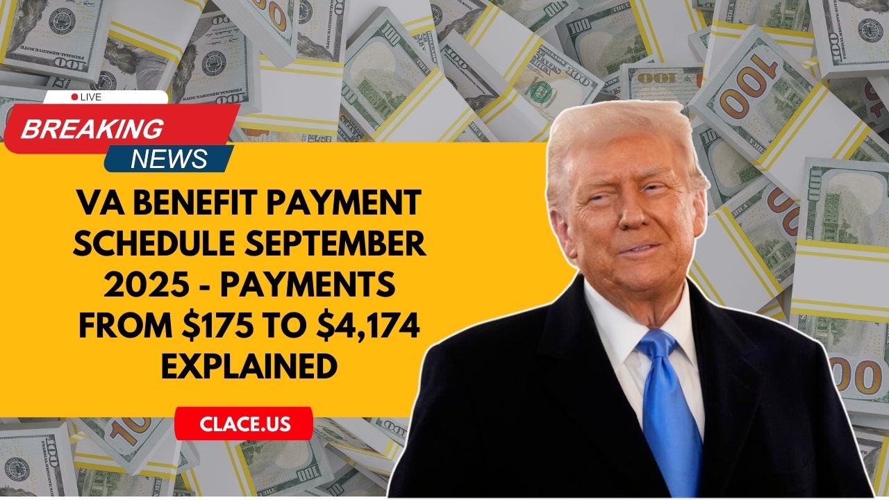 VA Benefit Payment Schedule September 2025 - Payments From $175 To $4,174 Explained
