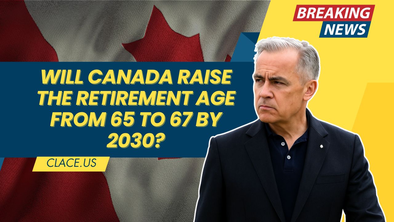 Will Canada Raise the Retirement Age from 65 to 67 by 2030?