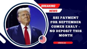 SSI Payment For September Comes Early – No Deposit This Month