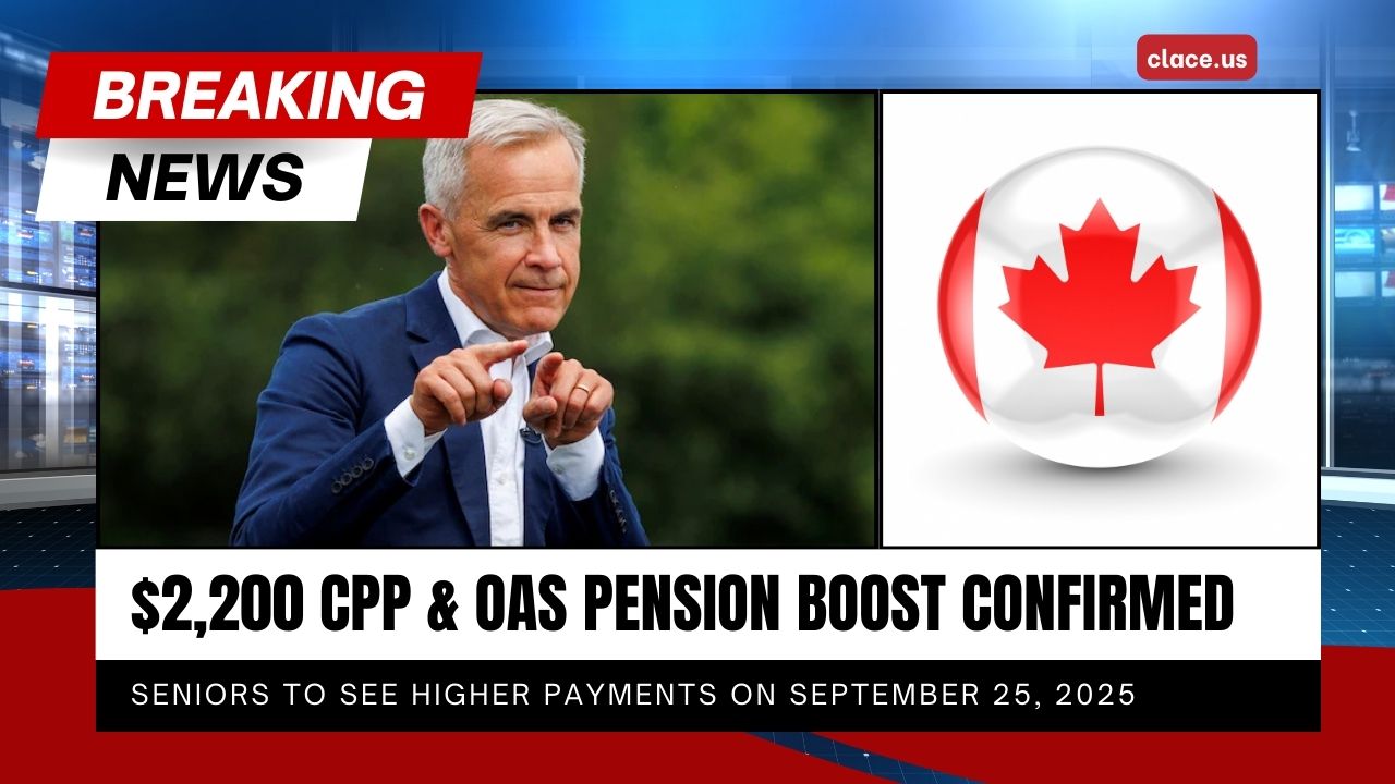 $2,200 CPP & OAS Pension Boost Confirmed – Seniors To See Higher Payments On September 25, 2025