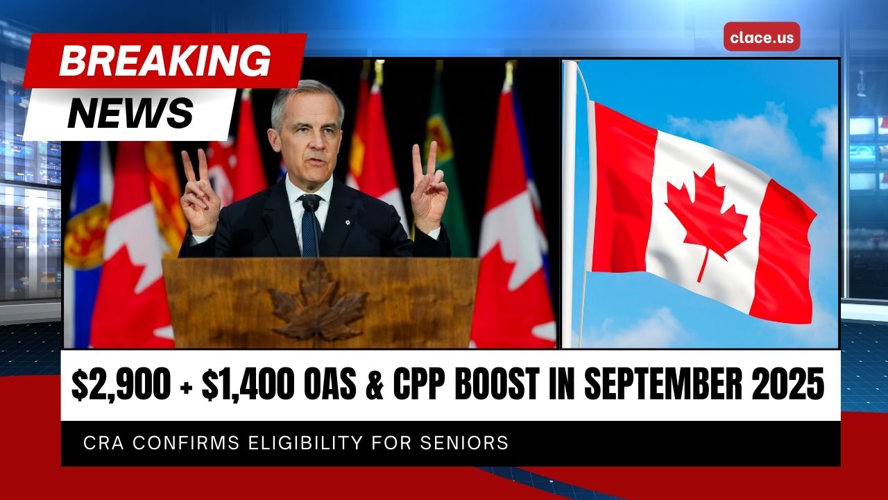 $2,900 + $1,400 OAS & CPP Boost In September 2025 – CRA Confirms Eligibility For Seniors
