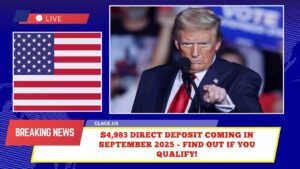 $4,983 Direct Deposit Coming In September 2025 – Find Out If You Qualify!