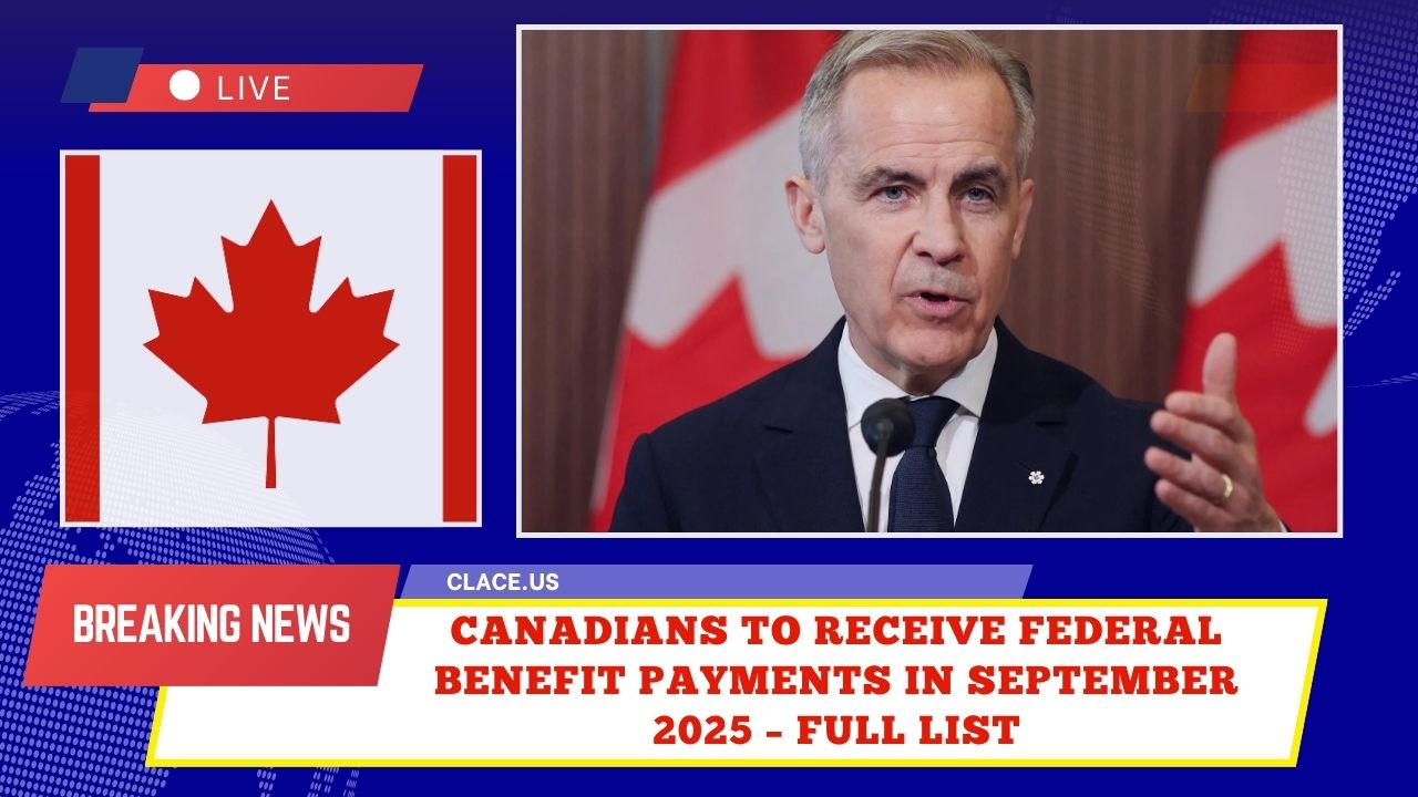 Canadians To Receive Federal Benefit Payments In September 2025 – Full List