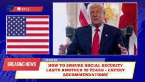 How To Ensure Social Security Lasts Another 90 Years – Expert Recommendations