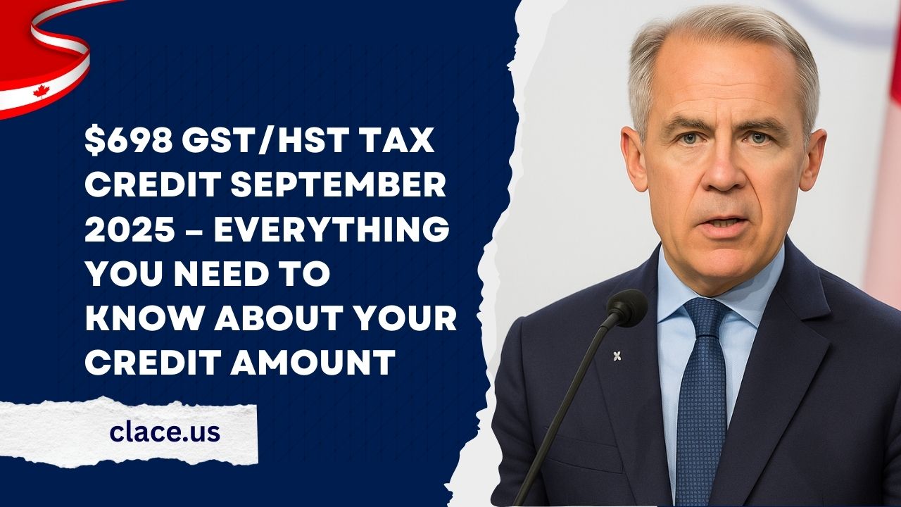 $698 GST/HST Tax Credit September 2025 – Everything You Need To Know About Your Credit Amount