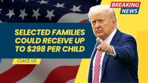 Selected Families Could Receive Up to $298 Per Child — See Your Upcoming Payment Date
